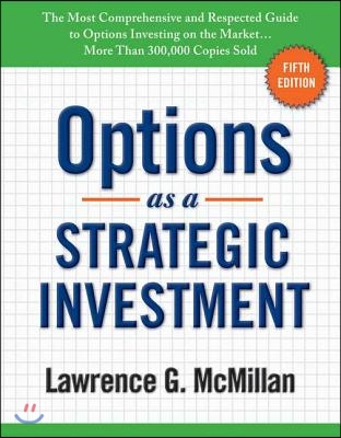 Options as a Strategic Investment: Fifth Edition