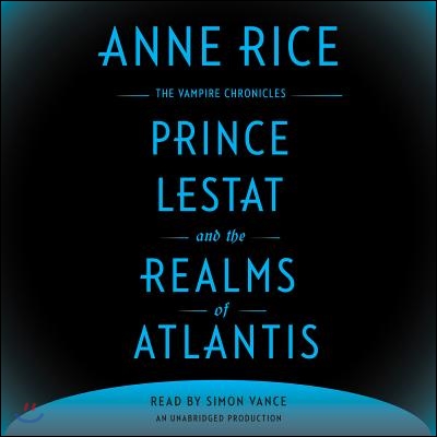 Prince Lestat and the Realms of Atlantis