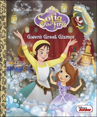 Gwen's Great Gizmos (Disney Junior: Sofia the First)