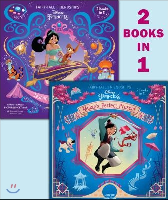 Mulan&#39;s Perfect Present/Jasmine&#39;s New Friends (Disney Princess)