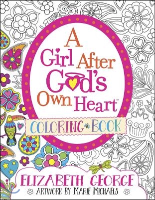 A Girl After God&#39;s Own Heart Coloring Book
