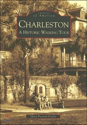 Charleston: A Historic Walking Tour