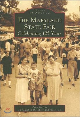 The Maryland State Fair: Celebrating 125 Years
