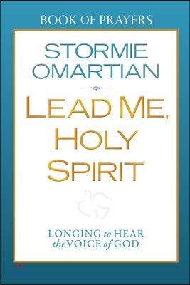 Lead Me, Holy Spirit: Longing to Hear the Voice of God