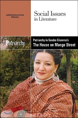 Patriarchy in Sandra Cisneros&#39; the House on Mango Street
