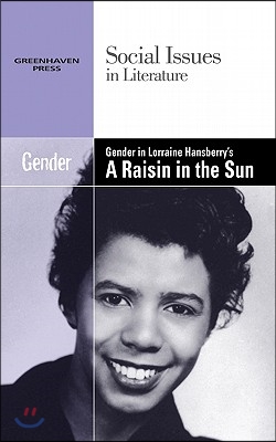 Gender in Lorraine Hansberry&#39;s a Raisin in the Sun