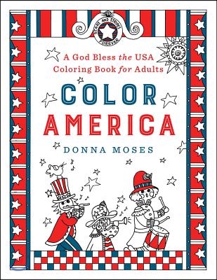 Color America: A God Bless the USA Coloring Book for Adults