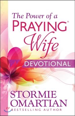 The Power of a Praying Wife Devotional