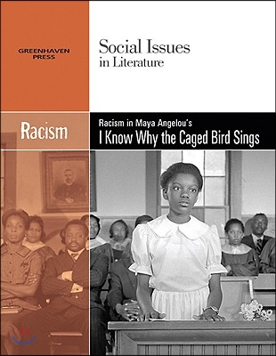 Racism in Maya Angelou's I Know Why the Caged Bird Sings