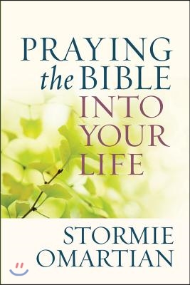 Praying the Bible Into Your Life