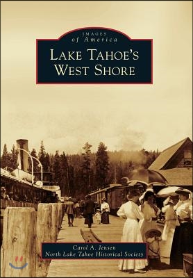 Lake Tahoe&#39;s West Shore