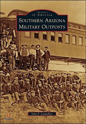 Southern Arizona Military Outposts