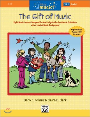 This Is Music!, Vol 5: The Gift of Music, Comb Bound Book & CD [With CD]