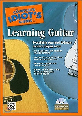 The Complete Idiot's Guide to Learning Guitar