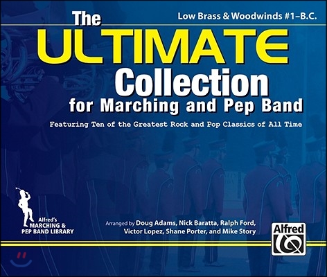 The Ultimate Collection for Marching and Pep Band for Low Brass & Woodwinds Bass Cleft, Book 1