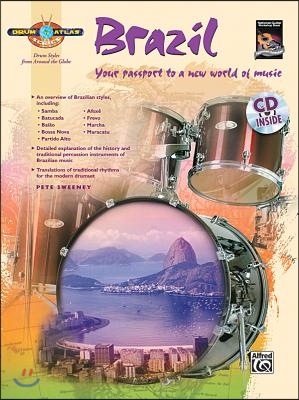 Drum Atlas Brazil: Your Passport to a New World of Music, Book &amp; CD