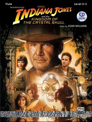 Indiana Jones and the Kingdom of the Crystal Skull Instrumental Solos: Flute, Book &amp; CD