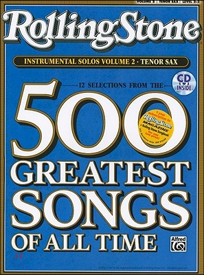 Selections from Rolling Stone Magazine&#39;s 500 Greatest Songs of All Time (Instrumental Solos), Vol 2: Tenor Sax, Book &amp; CD