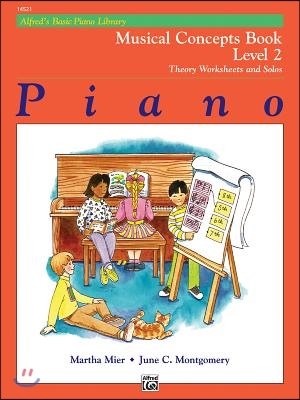 Alfred&#39;s Basic Piano Course, Musical Concepts Book 2