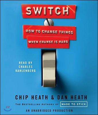 Switch: How to Change Things When Change Is Hard