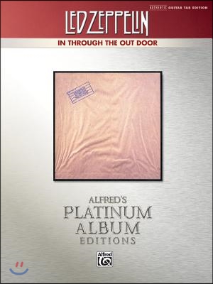 Led Zeppelin -- In Through the Out Door Platinum Guitar: Authentic Guitar Tab