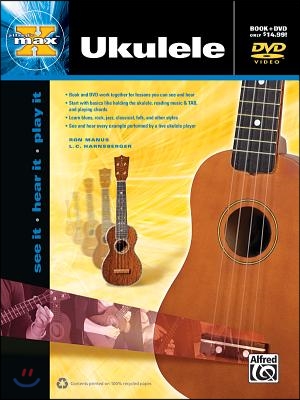 Alfred's Max Ukulele Method: See It * Hear It * Play It, Book & DVD