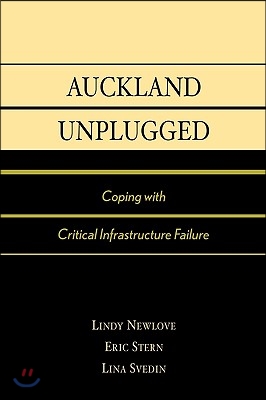 Auckland Unplugged: Coping with Critical Infrastructure Failure