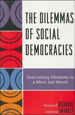 The Dilemmas of Social Democracies: Overcoming Obstacles to a More Just World