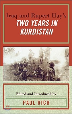 Iraq and Rupert Hay&#39;s Two Years in Kurdistan