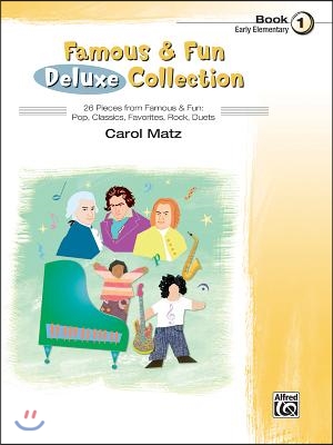 Famous &amp; Fun Deluxe Collection, Book 1