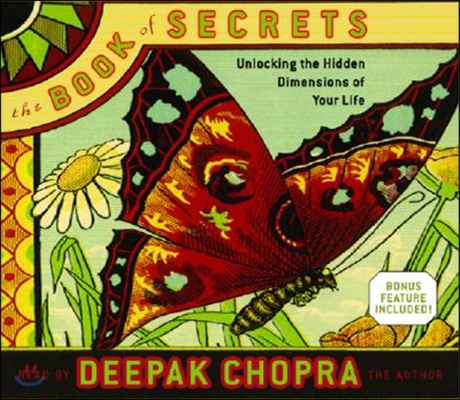 The Book of Secrets: Unlocking the Hidden Dimensions of Your Life