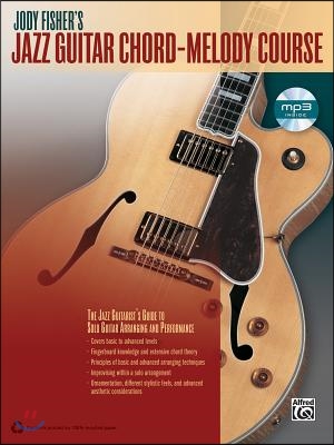 Jody Fisher&#39;s Jazz Guitar Chord-Melody Course