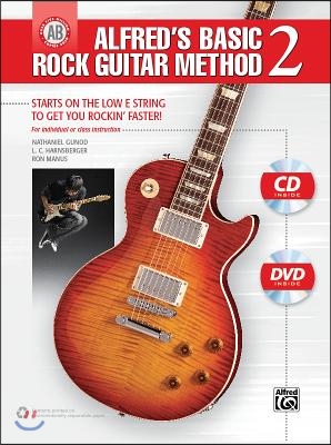 Alfred's Basic Rock Guitar Method, Bk 2: Starts on the Low E String to Get You Rockin' Faster, Book, CD & DVD
