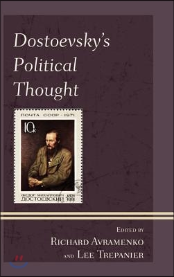 Dostoevsky&#39;s Political Thought