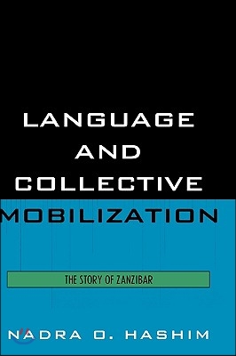 Language and Collective Mobilization: The Story of Zanzibar