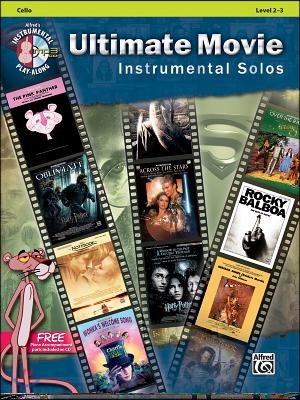 Ultimate Movie Instrumental Solos for Strings: Cello, Book & Online Audio/Software/PDF