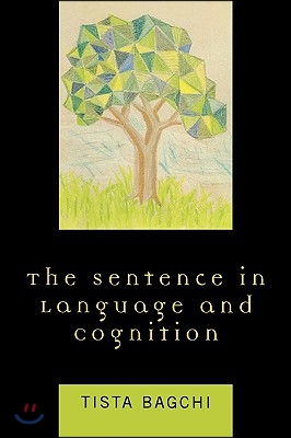 The Sentence in Language and Cognition