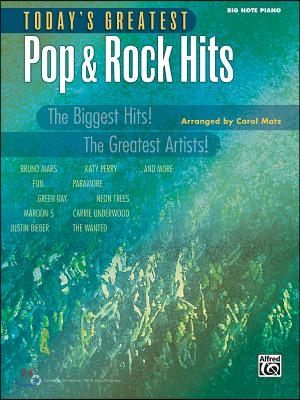 Today's Greatest Pop & Rock Hits: The Biggest Hits! the Greatest Artists! (Big Note Piano)