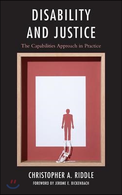 Disability and Justice: The Capabilities Approach in Practice