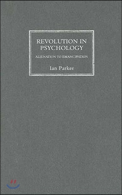 Revolution in Psychology: Alienation to Emancipation