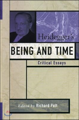 Heidegger's Being and Time: Critical Essays