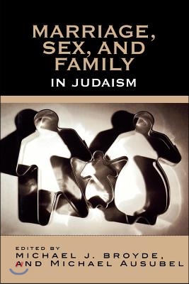 Marriage, Sex and Family in Judaism