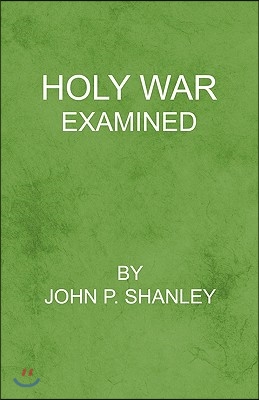 Holy War Examined