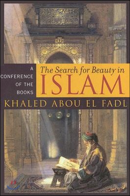 The Search for Beauty in Islam: A Conference of the Books