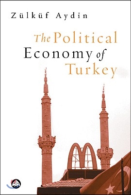 The Political Economy of Turkey