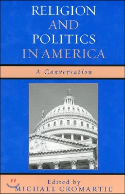 Religion and Politics in America: A Conversation