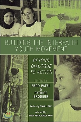 Building the Interfaith Youth Movement: Beyond Dialogue to Action