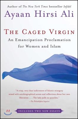 The Caged Virgin: An Emancipation Proclamation for Women and Islam