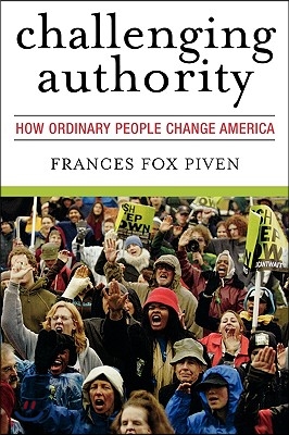 Challenging Authority: How Ordinary People Change America