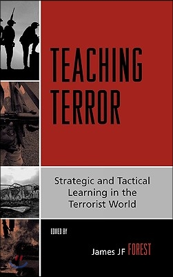 Teaching Terror: Strategic and Tactical Learning in the Terrorist World